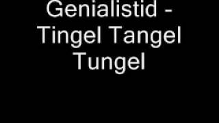 Genialistid  tingel tangel tungel [upl. by Carlock]