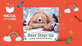 Bear Stays Up For Christmas  Kids Book Read Aloud Story 📚 [upl. by Sabian]