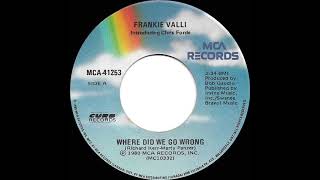 1980 Frankie Valli amp Chris Forde  Where Did We Go Wrong [upl. by Morgan]