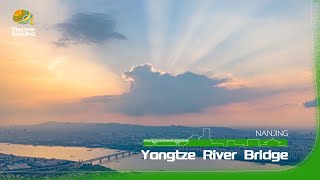 【 Nanjing Scenery 】Nanjing Yangtze River Bridge [upl. by Bigot]