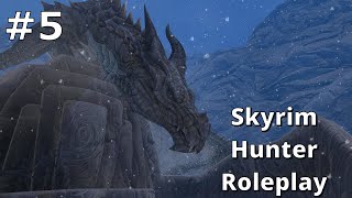 Skyrim Hunter Roleplay Part 5  Dragon Encounter [upl. by Kerrin]