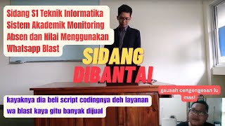 Sidang Skripsi TI Sistem Akademik Monitoring Nilai dan Absensi Siswa Whatsapp Blast skripsi [upl. by Atisusej]