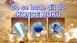 🔮Co se bude DÍT do KONCE ROKU 🔑🎁 [upl. by Nairred]