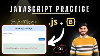 Greeting msg using bootstrap and JavaScript  JavaScript Practice Program [upl. by Aime766]