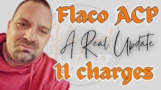 FLACO aconvictsperspective4196 DETAILS ON HIS ELEVEN CHARGES  HOW MUCH TIME HE LOOKING AT [upl. by Kyd]