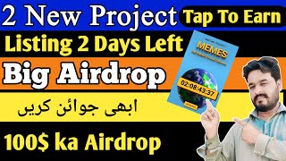 2 New Tap to Earn Project Airdrop Listing 2 Day Left  New Real Airdrop Project  New Airdrop Update [upl. by Bbor]