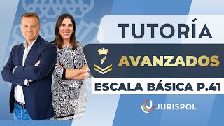 TUTORÍA  Escala Básica AVANZADOS  Promoción 41  Policía Nacional [upl. by Lledo]