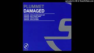 Plummet  Damaged Antillas Remix Radio Edit [upl. by Anrehs]