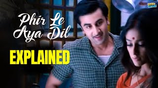 Why ‘Phir Le Aaya Dil’ Song Was Important In Movie Barfi [upl. by Nila]