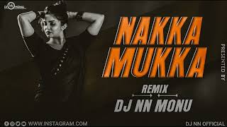 NAKKA MUKKA  SOUTH DHOL  DANCE MIX  REMIX BOY DJ NN MONU JBP [upl. by Detta]