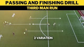 Third Man Run  Passing and Finishing Drill  2 Variation  U13 U14 U15 U16 [upl. by Odelet91]