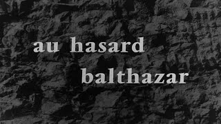 Robert Bressons Au Hasard Balthazar 1966  Opening Credits Sequence [upl. by Eehtomit945]