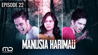 Manusia Harimau  Episode 22 [upl. by Aletta709]