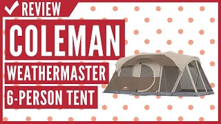 Coleman WeatherMaster 6 Person Tent with Screen Room Review [upl. by Calypso]