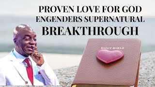 PROVEN LOVE FOR GOD ENGENDERS SUPERNATURAL BREAKTHROUGHS BISHOP DAVID OYEDEPO [upl. by Eserrehs30]