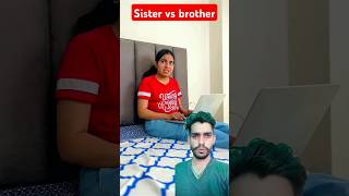 Sister💃 vs brother👦 fun 😂😂 comedy funny ytshorts priyalkukreja shortsfeed shorts [upl. by Aroon147]