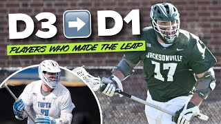 2022 NCAA Lacrosse Players Who MADE THE LEAP From Division 3 to Division 1 [upl. by Yemirej443]