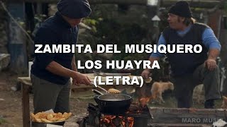 Zambita del musiquero  Los Huayra LETRA [upl. by Oneill]