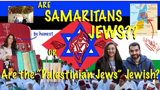 Are Samaritans Jews Israeli Israelite Investigation [upl. by Ahtnams]