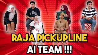 RAJA PICKUPLINE AYAT AYAT MANIS AI TEAM  WANITA RAMAI BLUSHING… [upl. by Lorilee898]