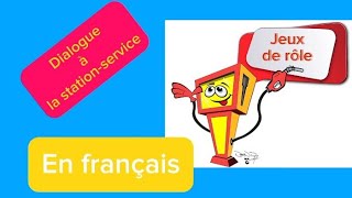 Maîtrisez le dialogue à la stationservice  Vocabulaire pratique et jeu de rôle [upl. by Eulalee]