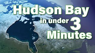 The Hudson Bay Explained in under 3 Minutes [upl. by Aerdnu]