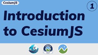 Part 1 Introduction to CesiumJS [upl. by Thurlough]