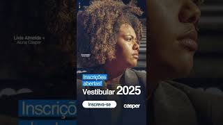 Fiquem atentos à data do Vestibular 2025 da Cásper [upl. by Wolenik]