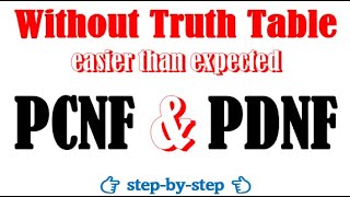 Find principal disjunctive and conjunctive normal form PDNFPCNF without truth table mathematics [upl. by Yorgen]