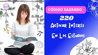 Código Sagrado Para Tener Interés En Los Estudios 220 AGESTA códigossagradosdeagesta estudos [upl. by Tanah]