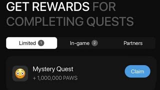 Paws mystery quest task 1M Paws quest solved 👌  Paws Task New Mystery Quest 1000000 Solved 👍 [upl. by Hcnarb]