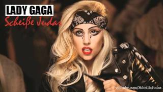 Lady Gaga  Scheiße amp Judas Mashup HD [upl. by Harv]