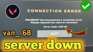 Valorant connection error code 68 Valorant server down game play not working login not working [upl. by Barthelemy]