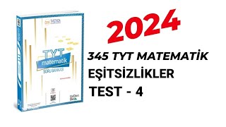 2024  345 TYT MATEMATİK SORU BANKASI ÇÖZÜMLERİ  EŞİTSİZLİKLER  TEST  4 [upl. by Richter]