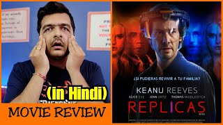 Replicas  Movie Review [upl. by Crim]