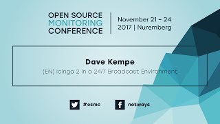 OSMC 2017  Icinga 2 in a 247 Broadcast Environment by Dave Kempe [upl. by Clementine]