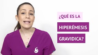 ¿Qué es la hiperémesis gravídica [upl. by Leora]