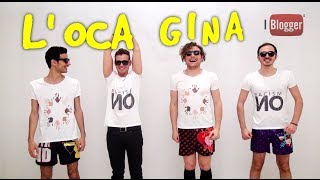 L oca Gina  I BLOGGER [upl. by Jeddy]