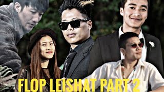 FLOP LEISHAT PART 2 mr i ralui haira [upl. by Tessy]