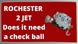 Does Your Rochester 2 Jet 2GC Need a Check Ball [upl. by Isdnyl]