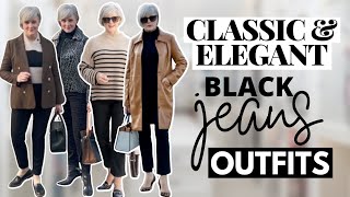 5 Timeless Ways To Style Your Black Jeans To Look Effortlessly Elegant Over 50 [upl. by Euginomod862]