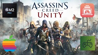 Assassins Creed Unity M2 Pro Macbook PerformanceCrossover 24GPTK 2macOS Sequoia [upl. by Ayiram]