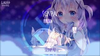 Nightcore  Senpai  1 HOUR VERSION [upl. by Allenotna]