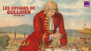 quotLes Voyages de Gulliverquot de Jonathan Swift  Des histoires merveilleuses [upl. by Haimerej354]