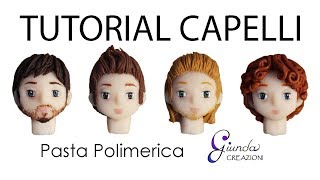 ITA Tutorial capelli maschili in fimo  DIY pasta polimerica [upl. by Yuji]