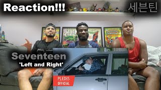 SEVENTEEN 세븐틴 GROUP MV REACTION  Left and Right [upl. by Muna]