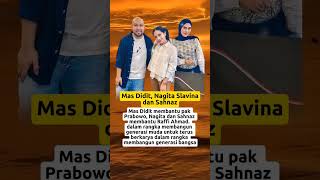 Nagita Slavina Didit Sahnaz generasi muda berkarya shortsviral trending artis nagitaslavina [upl. by Cy]