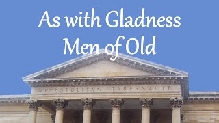 As with Gladness Men of Old [upl. by Rochemont]