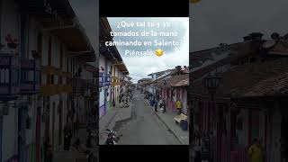 Caminando en Salento amor salento quindio colombia ejecafetero cris360 dronevideo dronero 1 [upl. by Meesan]