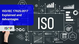 ISOIEC 170252017 Explained and Advantages of Certification [upl. by Yekcir472]